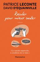 Reculer pour mieux sauter
