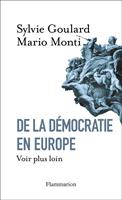   De la d&eacute;mocratie en Europe. Voir plus loin