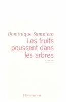   Les fruits poussent dans les arbres