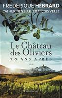   Le Château des Oliviers, 20 ans après