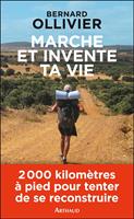   Marche et invente ta vie. Adolescents en difficulté, ils se reconstruisent par une marche au long cours