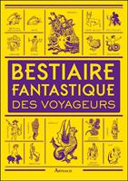 Bestiaire fantastique des voyageurs