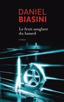   Le Fruit sanglant du hasard
