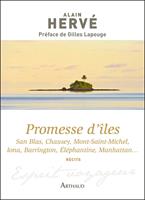  Promesse d'îles. San Blas, Chausey, Mont-Saint-Michel, Iona, Barrington, Eléphantine, Manhattan…