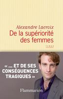   De la supériorité des femmes