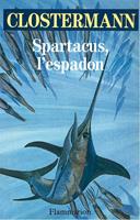   Spartacus, l'espadon