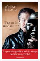   T'as vu le monsieur ?