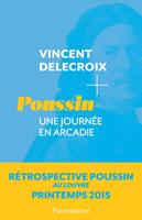   Poussin. Une journée en Arcadie