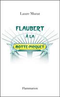   Flaubert à La Motte-Picquet