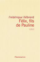   Félix fils de Pauline