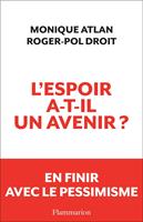   L'espoir a-t-il un avenir ?
