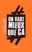   #On Vaut Mieux Que Ça
