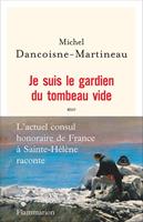   Je suis le gardien du tombeau vide