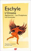   L'Orestie : Agamemnon, Les Choéphores, Les Euménides