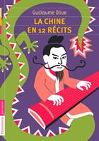   La Chine en 12 récits