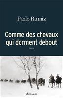   Comme des chevaux qui dorment debout