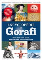   Encyclop&eacute;die du Gorafi. Tout sur tout selon des sources contradictoires