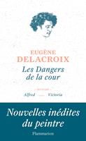   Les dangers de la Cour