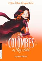 Les Colombes du Roi-Soleil (Tome 4) - La promesse d’Hortense