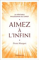   Aimez à l'infini