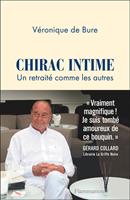   Chirac intime. Un retrait&eacute; comme les autres