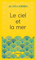   Le ciel et la mer