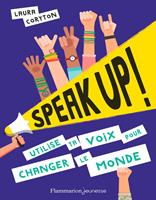   Speak up !