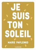   Je suis ton soleil