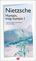   Humain, trop humain (Tome 1)