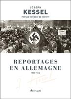  Reportages en Allemagne. 1932-1945