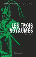   Les Trois Royaumes (Livre 1)