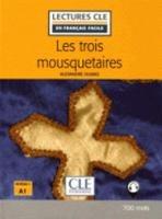 Les trois mousquetaires. Lectures CLE "en français facile". Con File audio per il download