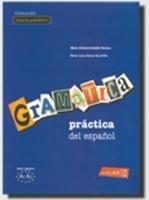 GRAMATICA PRACTICA ESPAÑOL /BASICO - ADION HERRERO, GOMEZ SACRISTAN - Libro | Libraccio.it