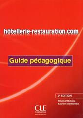 Hôtellerie-Restauration.com. Guide pédagogique
