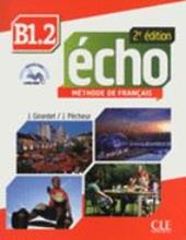 Echo. B1.2. Livre de l'élève-Portfolio. Con DVD-ROM. Con espansione online