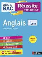   Anglais Terminale - ABC du BAC R&eacute;ussite - Bac 2022 - Enseignement commun Tle - Cours, M&eacute;thode, Exercices et Sujets corrig&eacute;s + Cahier sp&eacute;cial Bac - EPUB