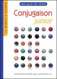 Conjugaison junior. - Daniel Gallet, Paul Benaych - Libro Nathan 2001 | Libraccio.it