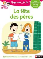   La f&ecirc;te des p&egrave;res - Regarde, je lis ! - Niveau 3 - D&egrave;s 5 ans