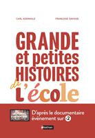   Grande et petites histoires de l'école