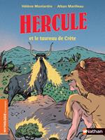   Hercule et le taureau de Cr&egrave;te - Roman Mythologie - D&egrave;s 7 ans