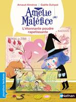   Am&eacute;lie Mal&eacute;fice - L'&eacute;tonnante poudre rapetissante - Premi&egrave;res Lectures CP Niveau 1 - D&egrave;s 6 ans