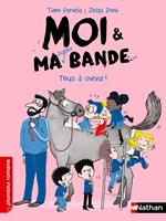  Moi et ma super bande - Tous à cheval ! - Romans Humour - Dès 7 ans - Livre numérique