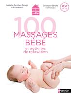 100 massages et activités de relaxation avec mon bébé