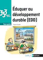   L'&eacute;ducation au d&eacute;veloppement durable