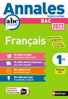 Annales ABC du BAC 2023 - Français 1re - Sujets et corrigés - Enseignement commun première - Epreuve finale Bac 2023 - EPUB
