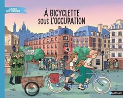   À bicyclette sous l'Occupation - Livre documentaire immersif - Dès 7 ans - Livre numérique