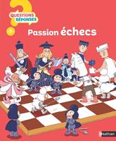 Passion échecs - Questions/Réponses - un documentaire pour découvrir le monde des échecs - dès 7 ans - Livre numérique