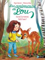 Les animaux de Lou - Où est ta maman petit Faon ? - Dès 6 ans - édition numérique