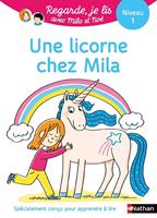   Regarde je lis ! Une licorne chez Mila - Histoire &agrave; lire tout seul - d&egrave;s 5 ans