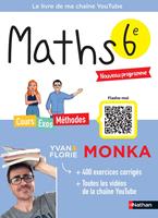   Maths 6e avec Yvan & Florie Monka - Le livre de ma chaîne Youtube - Programme de Sixième 2025-2026 - EPUB